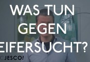 Eifersucht - was tun gegen Eifersucht (als Frau)?