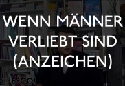 Wenn Männer verliebt sind Anzeichen