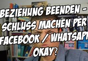 Beziehung-beenden-ist-Schluss-machen-per-Facebook-oder-Whatsapp-okay