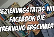 Beziehungstatus ändern_ Wie Facebook die Trennung erschwert