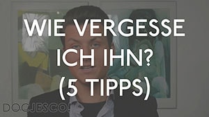 wie-vergesse-ich-ihn-5-tipps