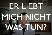 Er liebt mich nicht - was tun?